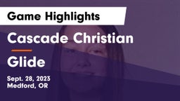 Cascade Christian  vs Glide Game Highlights - Sept. 28, 2023