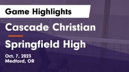 Cascade Christian  vs Springfield High Game Highlights - Oct. 7, 2023