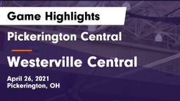 Pickerington Central  vs Westerville Central  Game Highlights - April 26, 2021