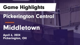 Pickerington Central  vs Middletown  Game Highlights - April 6, 2024