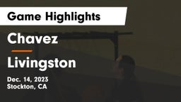 Chavez  vs Livingston  Game Highlights - Dec. 14, 2023