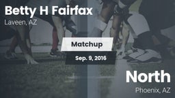 Matchup: Betty H Fairfax vs. North  2016