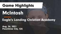 McIntosh  vs Eagle's Landing Christian Academy  Game Highlights - Aug. 26, 2021
