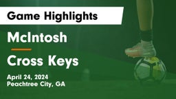 McIntosh  vs Cross Keys  Game Highlights - April 24, 2024