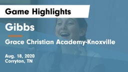 Gibbs  vs Grace Christian Academy-Knoxville Game Highlights - Aug. 18, 2020