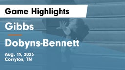 Gibbs  vs Dobyns-Bennett  Game Highlights - Aug. 19, 2023