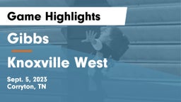 Gibbs  vs Knoxville West  Game Highlights - Sept. 5, 2023