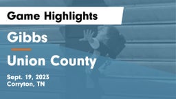 Gibbs  vs Union County  Game Highlights - Sept. 19, 2023