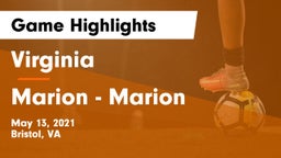Virginia  vs Marion - Marion Game Highlights - May 13, 2021