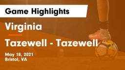 Virginia  vs Tazewell - Tazewell Game Highlights - May 18, 2021