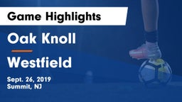 Oak Knoll  vs Westfield  Game Highlights - Sept. 26, 2019