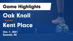 Oak Knoll  vs Kent Place Game Highlights - Oct. 7, 2021