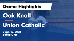 Oak Knoll  vs Union Catholic  Game Highlights - Sept. 12, 2022