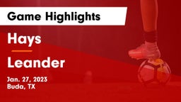 Hays  vs Leander  Game Highlights - Jan. 27, 2023