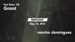 Matchup: Grant  vs. rancho dominguez 2016