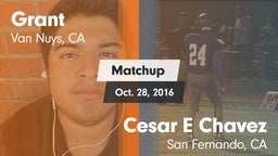 Matchup: Grant  vs. Cesar E Chavez  2016