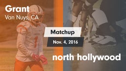 Matchup: Grant  vs. north hollywood  2016