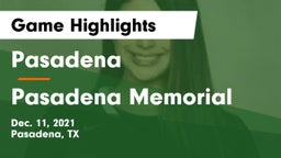 Pasadena  vs Pasadena Memorial  Game Highlights - Dec. 11, 2021