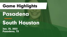 Pasadena  vs South Houston  Game Highlights - Jan. 25, 2022