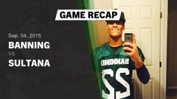 Recap: Banning  vs. Sultana  2015