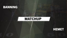 Matchup: Banning  vs. Hemet  2016