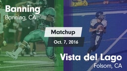 Matchup: Banning  vs. Vista del Lago  2016