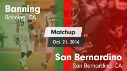 Matchup: Banning  vs. San Bernardino  2016