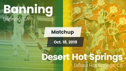 Matchup: Banning  vs. Desert Hot Springs  2019