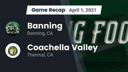 Recap: Banning  vs. Coachella Valley  2021