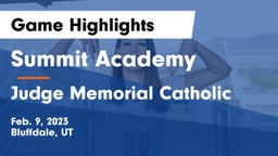 Summit Academy  vs Judge Memorial Catholic  Game Highlights - Feb. 9, 2023