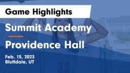 Summit Academy  vs Providence Hall  Game Highlights - Feb. 15, 2023