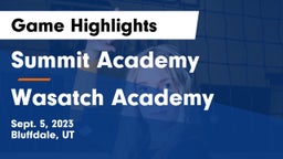 Summit Academy  vs Wasatch Academy Game Highlights - Sept. 5, 2023