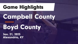 Campbell County  vs Boyd County  Game Highlights - Jan. 21, 2023
