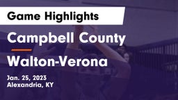 Campbell County  vs Walton-Verona  Game Highlights - Jan. 25, 2023