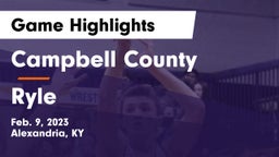 Campbell County  vs Ryle  Game Highlights - Feb. 9, 2023
