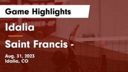 Idalia  vs Saint Francis  -  Game Highlights - Aug. 31, 2023