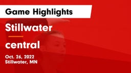 Stillwater  vs central  Game Highlights - Oct. 26, 2022