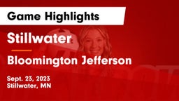 Stillwater  vs Bloomington Jefferson  Game Highlights - Sept. 23, 2023