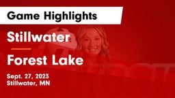 Stillwater  vs Forest Lake  Game Highlights - Sept. 27, 2023