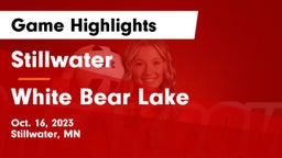 Stillwater  vs White Bear Lake  Game Highlights - Oct. 16, 2023