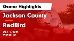 Jackson County  vs RedBird Game Highlights - Dec. 1, 2021