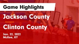 Jackson County  vs Clinton County  Game Highlights - Jan. 22, 2022