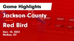 Jackson County  vs Red Bird Game Highlights - Dec. 10, 2022