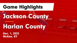 Jackson County  vs Harlan County  Game Highlights - Dec. 1, 2023