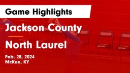 Jackson County  vs North Laurel  Game Highlights - Feb. 28, 2024