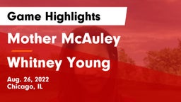 Mother McAuley  vs Whitney Young   Game Highlights - Aug. 26, 2022