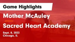 Mother McAuley  vs Sacred Heart Academy Game Highlights - Sept. 8, 2022
