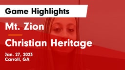 Mt. Zion  vs Christian Heritage  Game Highlights - Jan. 27, 2023