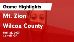 Mt. Zion  vs Wilcox County  Game Highlights - Feb. 28, 2023