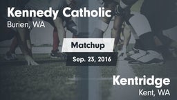 Matchup: Kennedy Catholic vs. Kentridge  2016